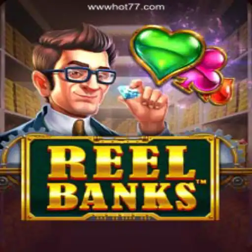 ReelBanks: The Exciting World of Online Slots on HOT77GAMES⭐️